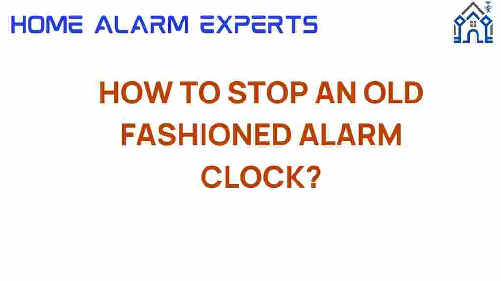 how-to-stop-old-fashioned-alarm-clock
