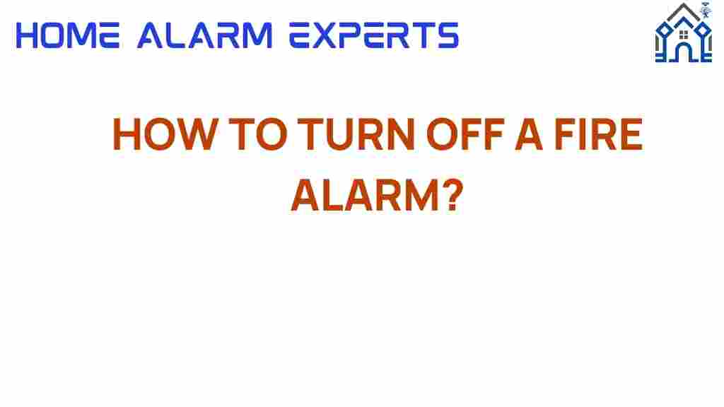 how-to-turn-off-fire-alarm