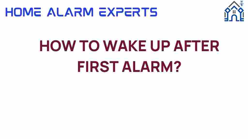 waking-up-after-first-alarm