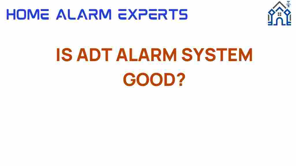 is-adt-alarm-system-good