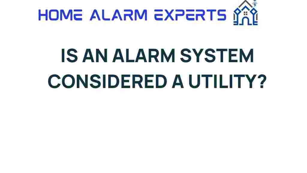 is-an-alarm-system-considered-a-utility