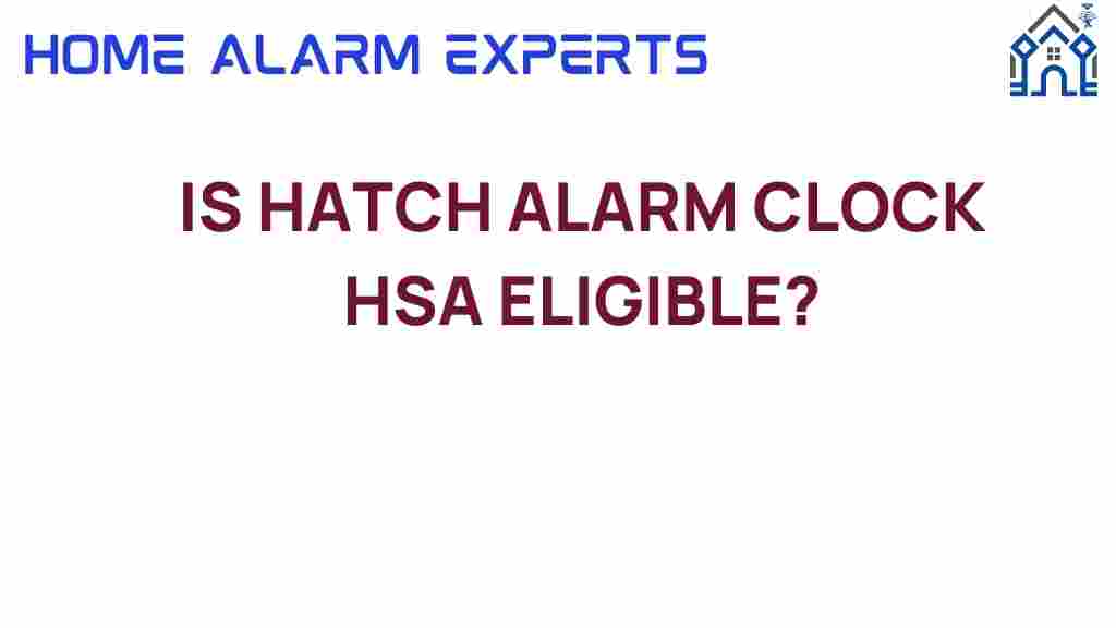 is-hatch-alarm-clock-hsa-eligible
