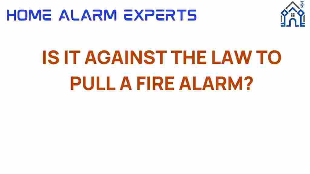 is-it-against-the-law-to-pull-a-fire-alarm