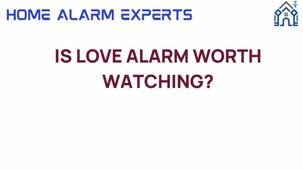 is-love-alarm-worth-watching