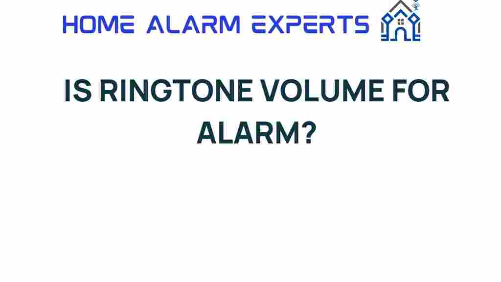 is-ringtone-volume-for-alarm