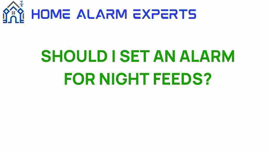 should-i-set-an-alarm-for-night-feeds