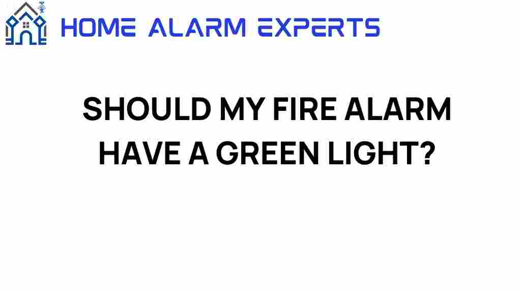 should-my-fire-alarm-have-green-light