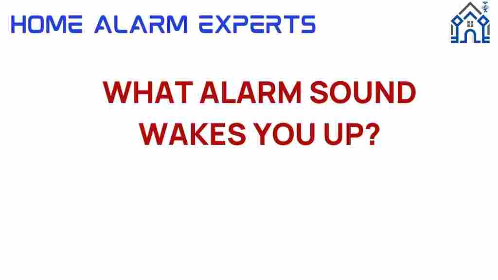 what-alarm-sound-wakes-you-up