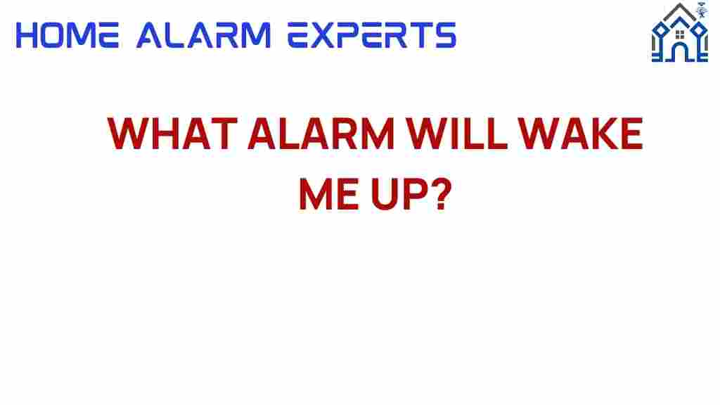 what-alarm-will-wake-me-up