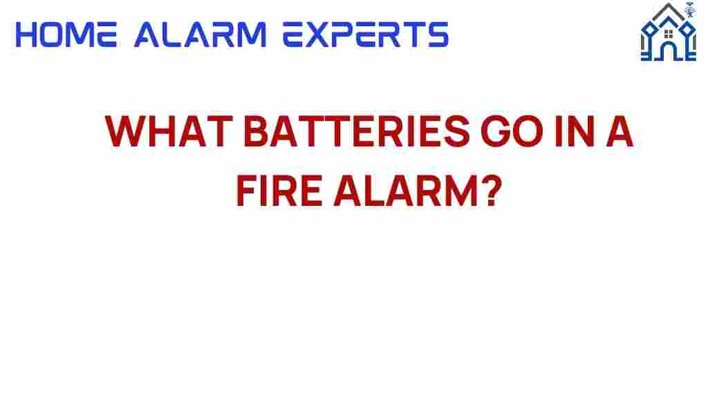 what-batteries-go-in-a-fire-alarm