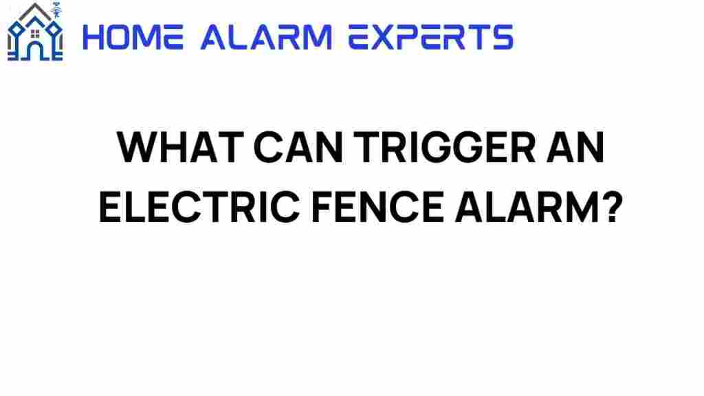 what-can-trigger-electric-fence-alarm