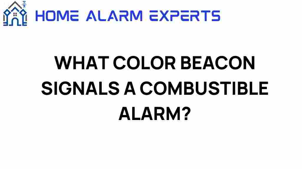 what-color-beacon-signals-combustible-alarm