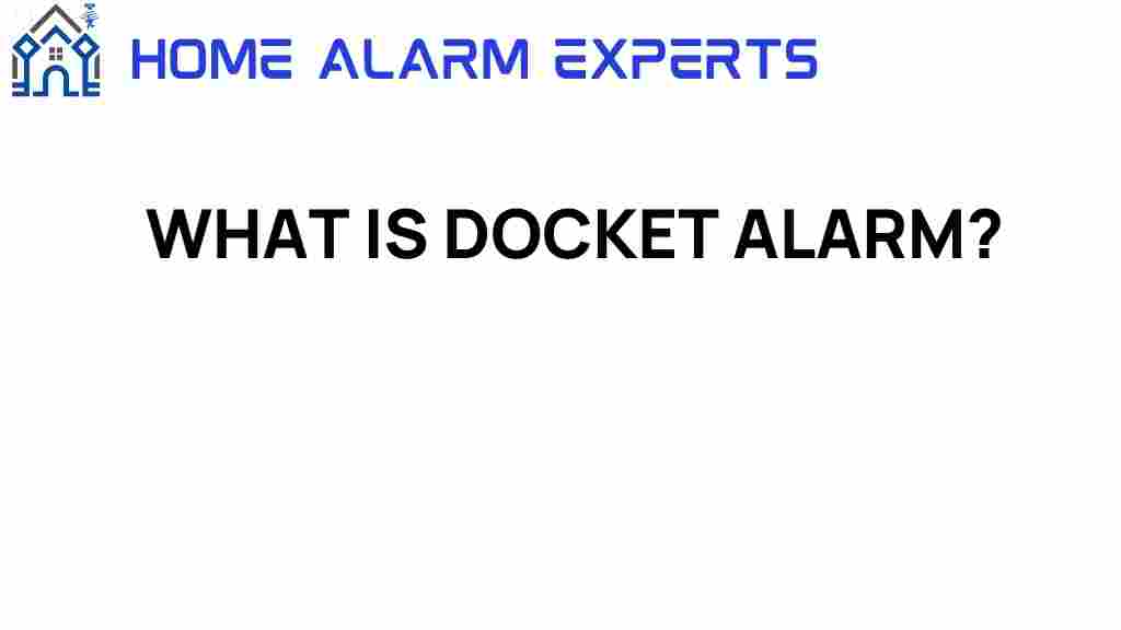 what-is-docket-alarm