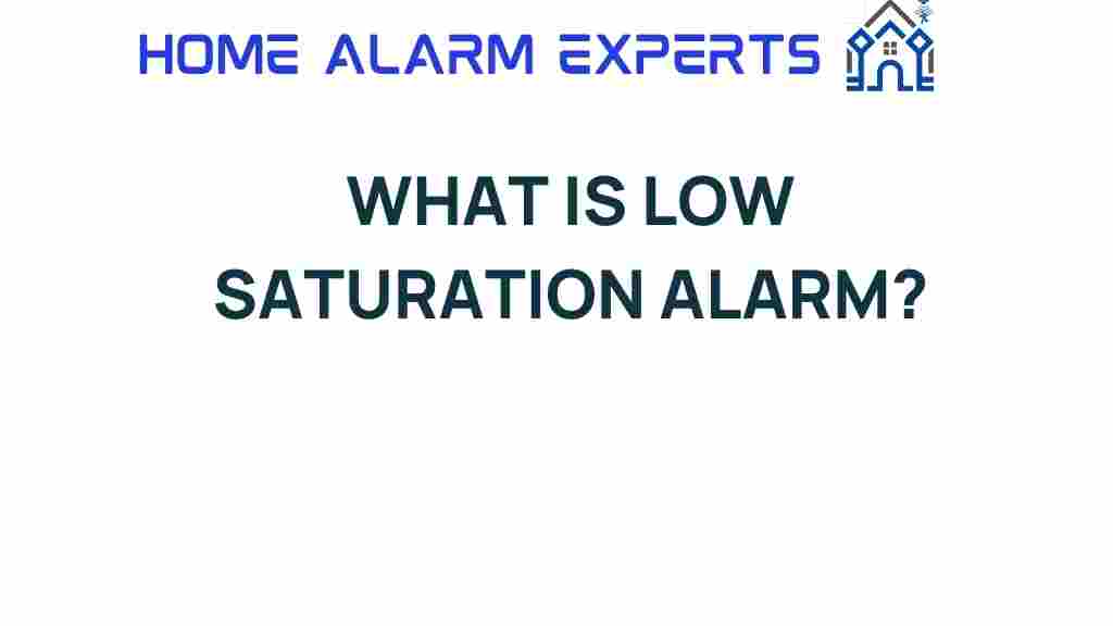 low-saturation-alarm