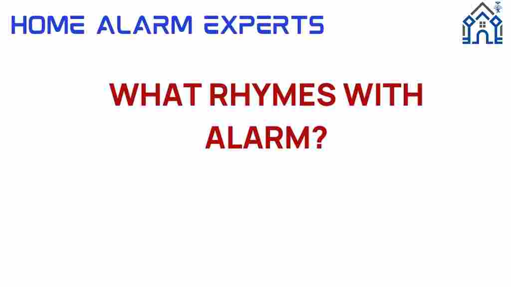 discover-rhymes-with-alarm