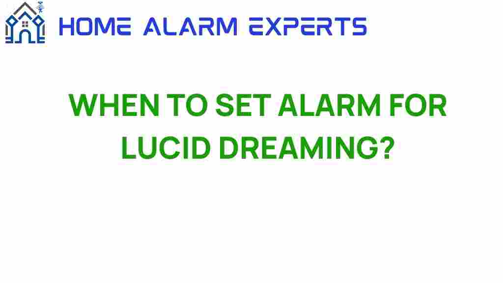 when-to-set-alarm-for-lucid-dreaming