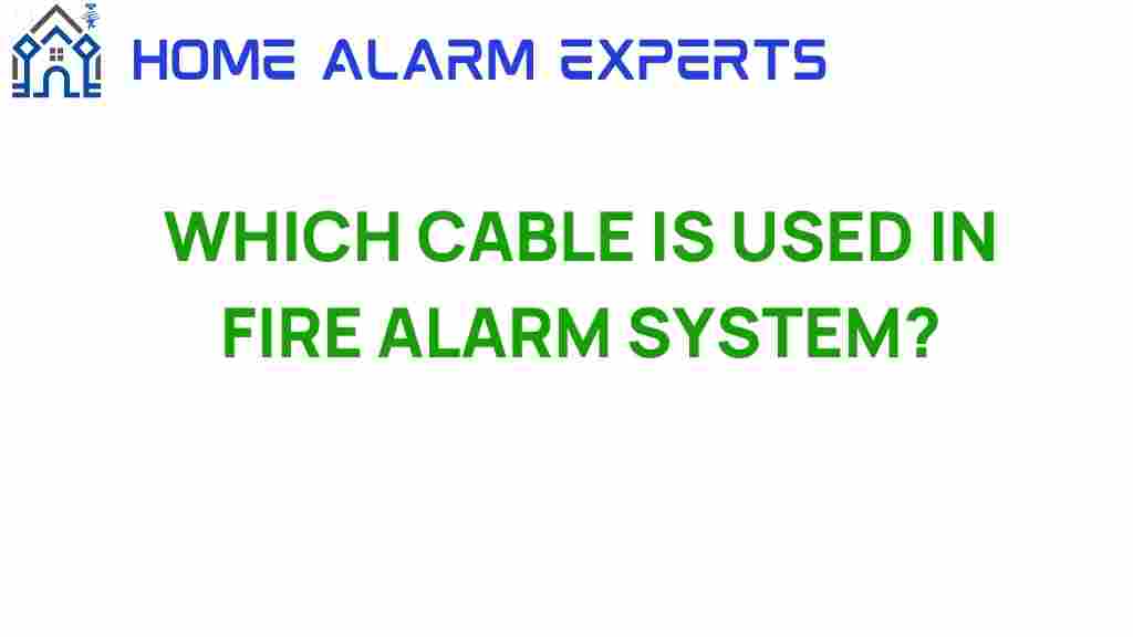 which-cable-is-used-in-fire-alarm-systems