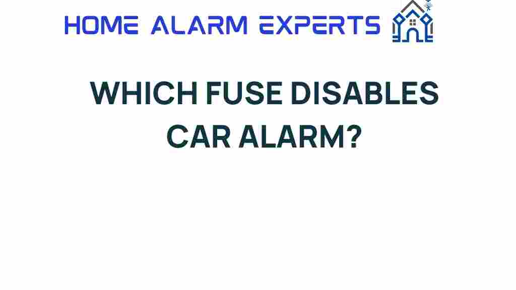 which-fuse-disables-car-alarm