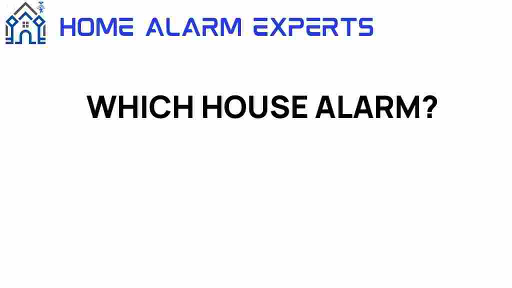 which-house-alarm