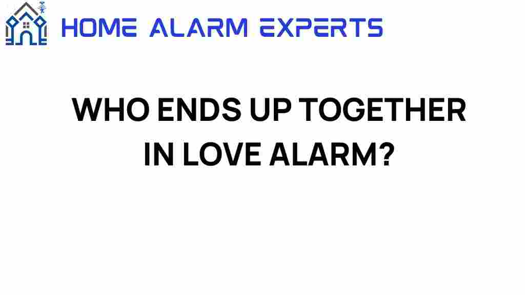 who-ends-up-together-love-alarm