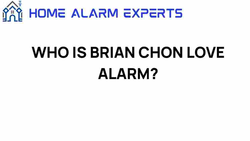 who-is-brian-chon-love-alarm