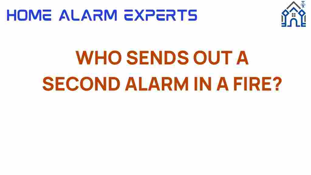who-sends-second-alarm-fire