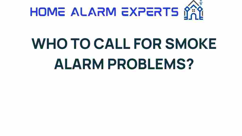who-to-call-for-smoke-alarm-problems