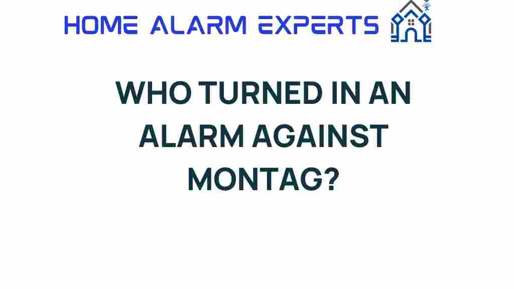 who-turned-in-an-alarm-against-montag