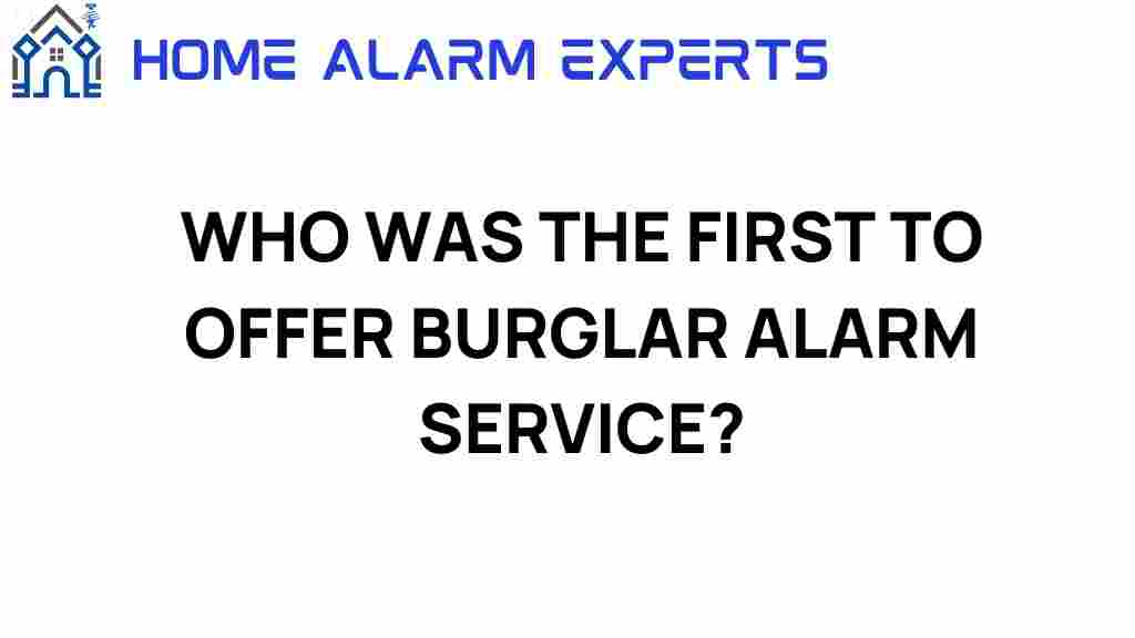 who-pioneered-first-burglar-alarm-service