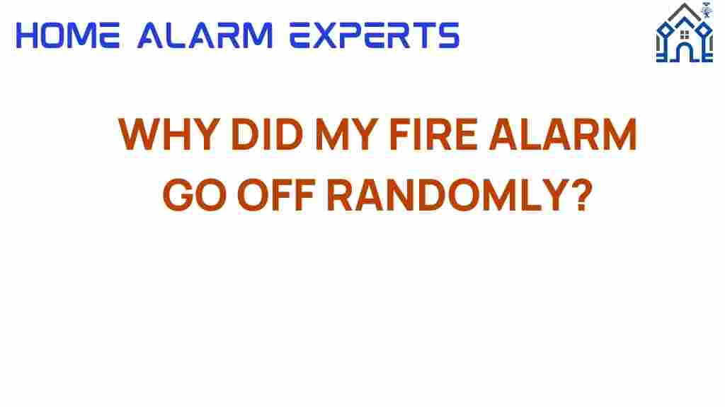 why-did-my-fire-alarm-go-off-randomly