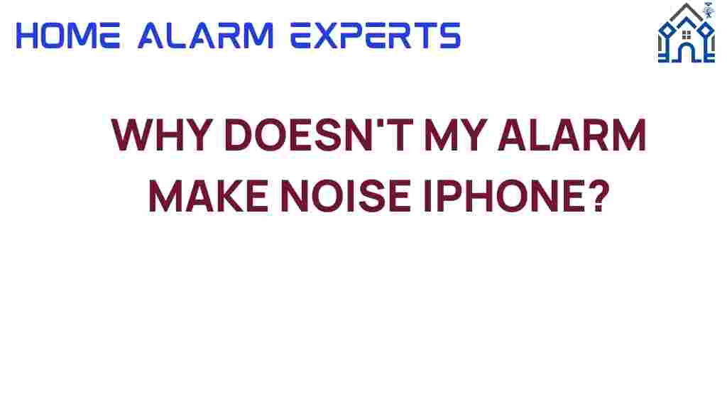 why-doesnt-my-alarm-make-noise-iphone