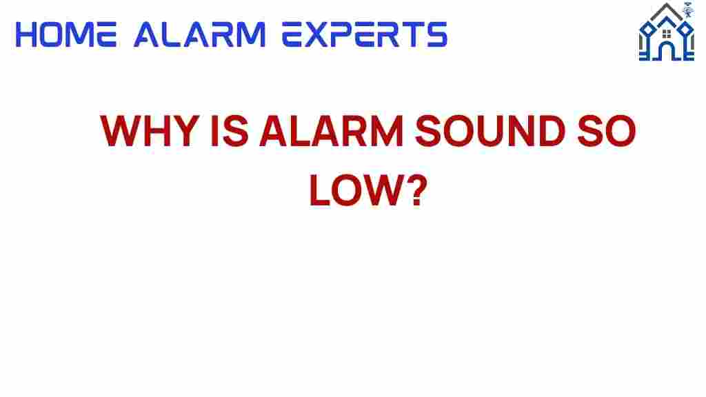 why-is-alarm-sound-so-low