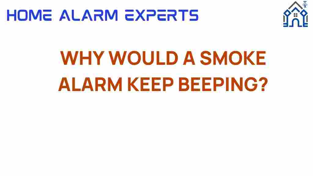 why-smoke-alarm-keep-beeping