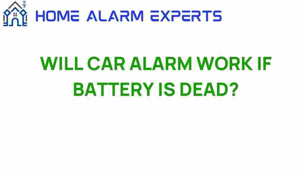 will-car-alarm-work-if-battery-is-dead