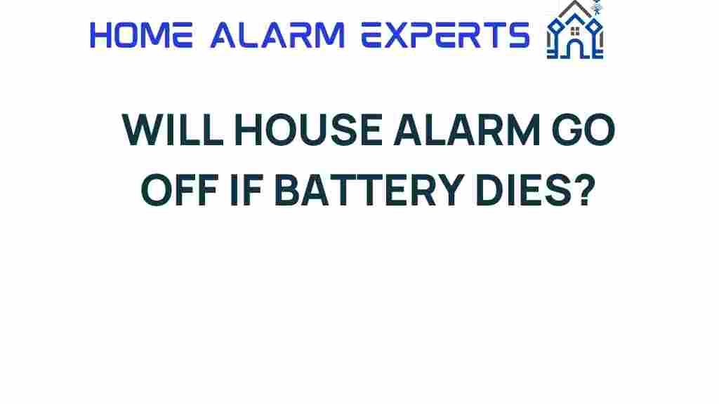 will-house-alarm-go-off-if-battery-dies