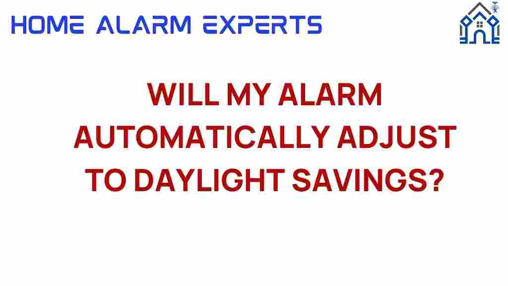 will-my-alarm-automatically-adjust-daylight-savings