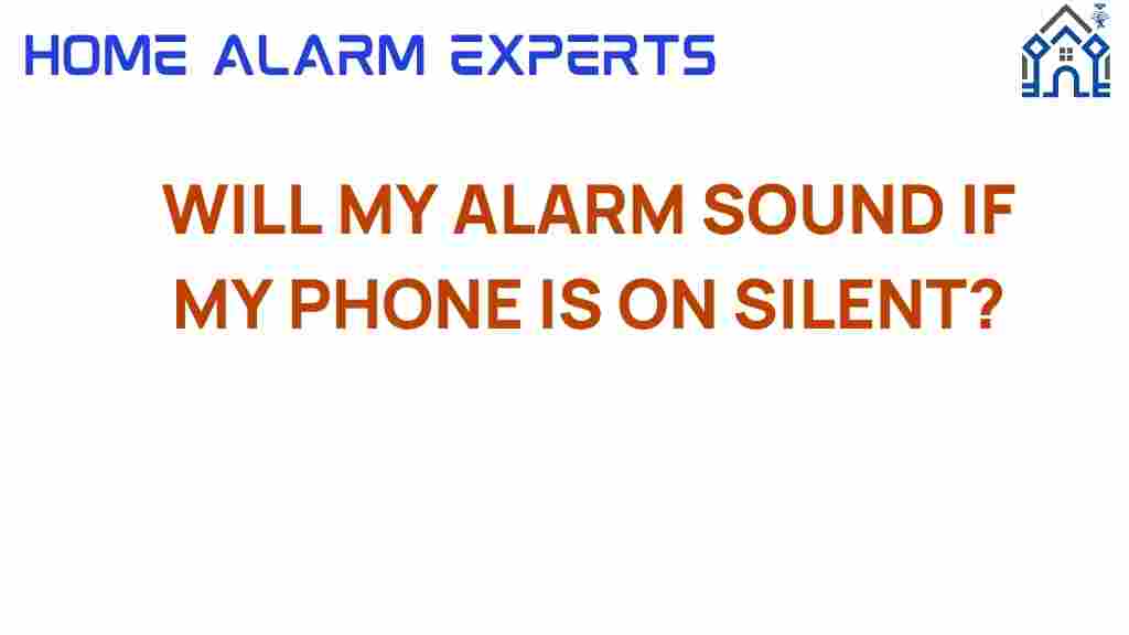 will-my-alarm-sound-if-phone-is-on-silent