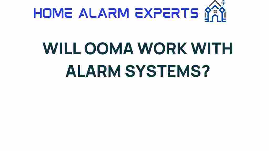 ooma-work-with-alarm-systems